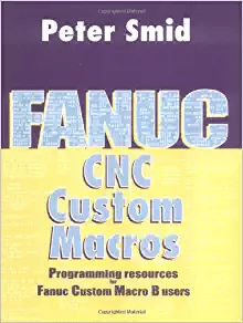 Peter Smid's custom Fanuc CNC macro programming.