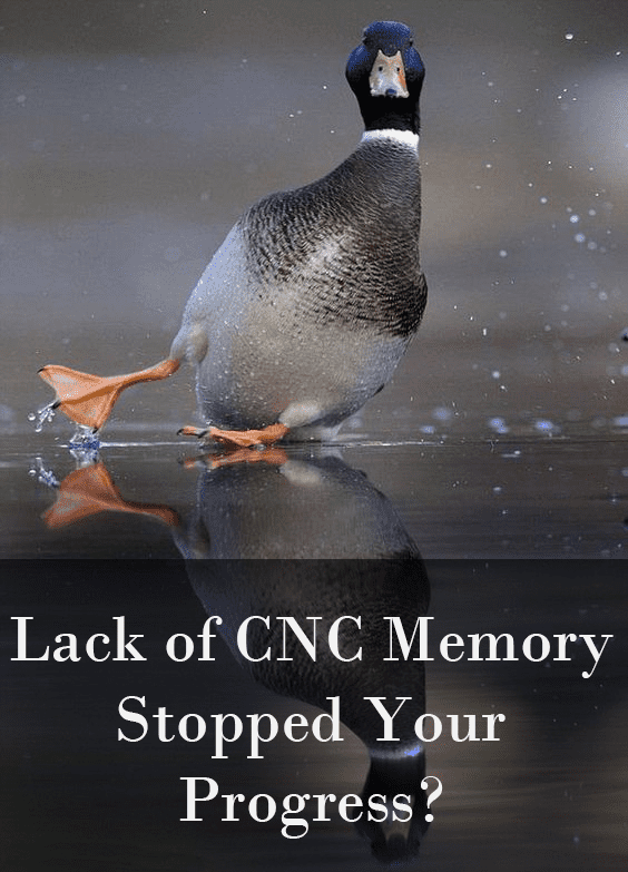 Lack of CNC memory hindered your progress.