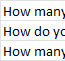 A screenshot displaying a text box prompting users to input "how many" or "how do many.